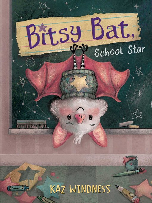 Title details for Bitsy Bat, School Star by Kaz Windness - Wait list